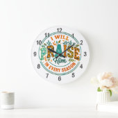 I Will Praise Him....  ラージ壁時計 (ホーム)