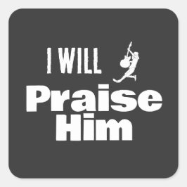 I Will Praise Him, Guitar for the King スクエアシール