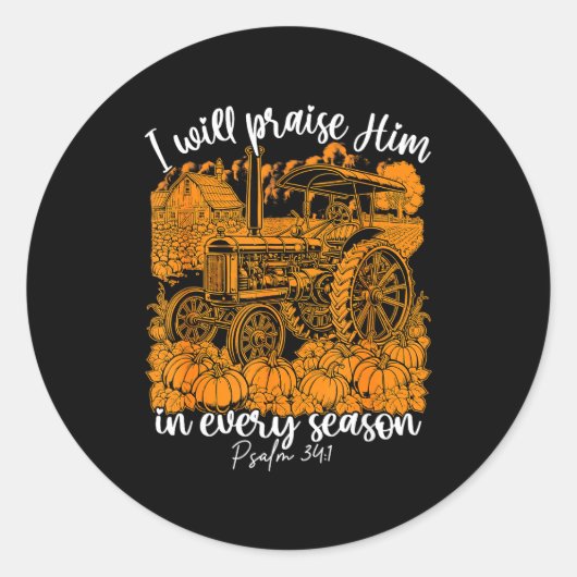 I Will Praise Him In Every Season Christian Thanks ラウンドシール (正面)