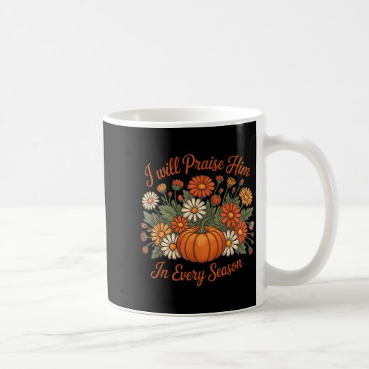I Will Praise Him In Every Season Pumpkin Autumn F コーヒーマグカップ (右)