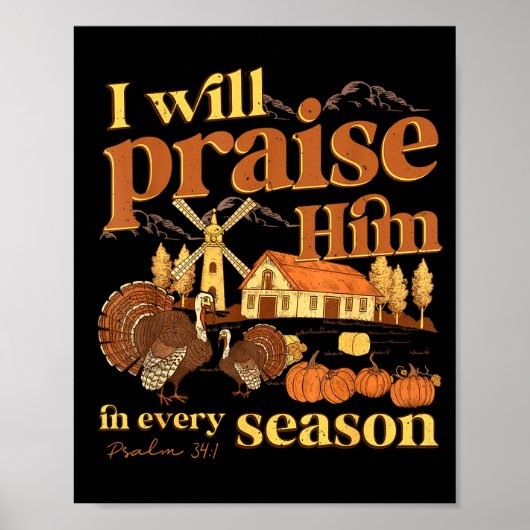 I Will Praise Him In Many Season Christian Farm Fa ポスター (正面)