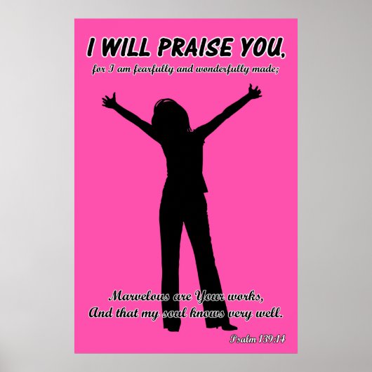 I Will Praise You - Psalm 139:14 Pink Silhouette ポスター (正面)