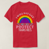I Will Say Gay Protect Trans Kids LGBT Support Men Tシャツ (デザイン正面)
