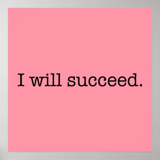 I Will Succeed Inspirational Success Quote ポスター (正面)