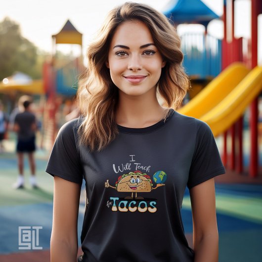 I will Teach for Tacos Teacher Female History  Tシャツ