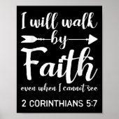 I Will Walk By Faith When I Cannot See Christian G ポスター (正面)