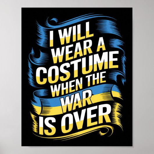 I Will Wear A Costume When The War Is Over ポスター (正面)
