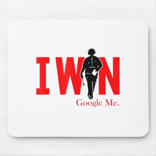 I Win Google Me Motivational Confidence Shirt  マウスパッド (正面)