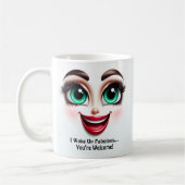 I Woke Up Fabulous…You’re Welcome, Eyes Funny Face コーヒーマグカップ (左)