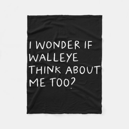 I Wonder If Walleye Think About Me Too Fishing フリースブランケット (正面)