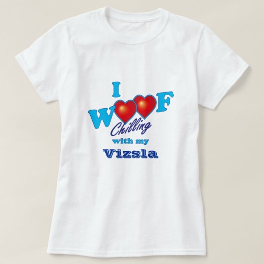 I Woof Vizsla Tシャツ (デザイン正面)