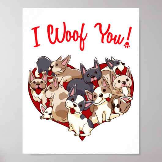 I Woof You French Bulldog Dog Heart Shape Valentin ポスター (正面)
