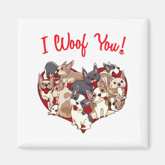 I Woof You French Bulldog Dog Heart Shape Valentin マグネット (正面)