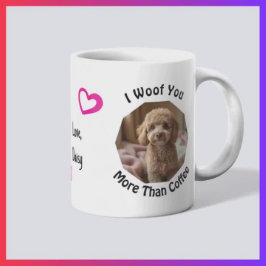 I woof you more than coffee Dog Mom Love Photo コーヒーマグカップ