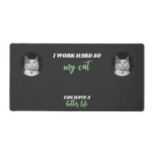 I Work懸命- Personalizable Cat Photo