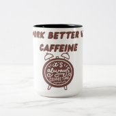 I Work Better With Caffeine Mug | Office Humor Cup ツートーンマグカップ (中央)
