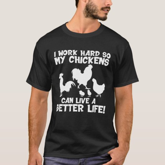 I Work Hard For Chicken Butt Love Your Flock  Chic Tシャツ (正面)