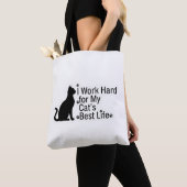  I Work Hard for My Cat’s Best Life トートバッグ (クローズアップ)