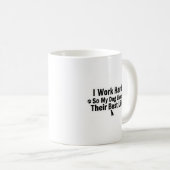 I Work Hard for My Dog Mug コーヒーマグカップ (正面右)