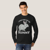 I Work Hard for the Bunny  Rabbit Animal Love Appa Tシャツ (正面フル)