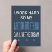I Work Hard So My British Shorthair アクリル招待状 (インサイチュ (ポータブル))