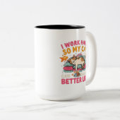 I Work Hard So My Cat Better Life Humor ツートーンマグカップ (正面右)