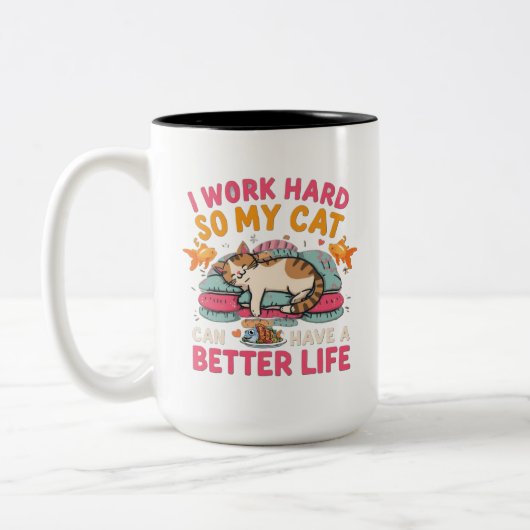 I Work Hard So My Cat Better Life Humor ツートーンマグカップ (左)