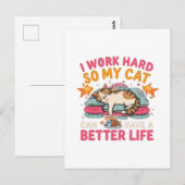 I Work Hard So My Cat Better Life Humor ポストカード (正面/裏面)