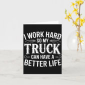 I Work Hard So My Truck Can Have A Better Life Tru カード (黄色い花)