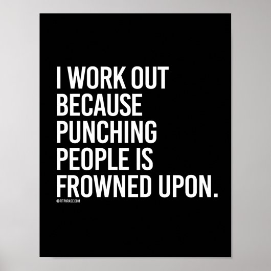 I work out because punching people is frowned upon ポスター (正面)