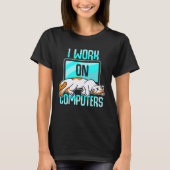 I Work With Computers WFM Cat Mom Dad Kitten Pet Tシャツ (正面)