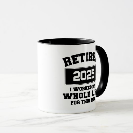 I Worked my Whole Life for this Mug マグカップ (正面右)