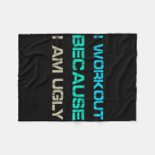 I Workout Because I'm Ugly Gym Quote Tee Funny Wei フリースブランケット (正面(横))