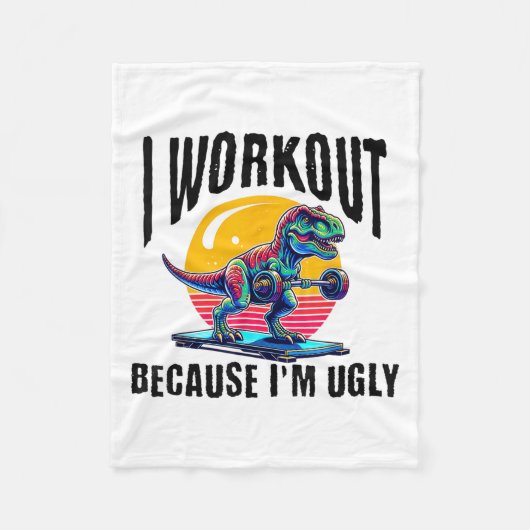 I Workout Because I'm Ugly Motivational  フリースブランケット (正面)