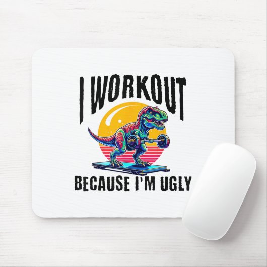 I Workout Because I'm Ugly Motivational マウスパッド (マウス)