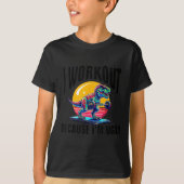 I Workout Because I'm Ugly Motivational Tシャツ (正面)