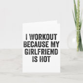 I Workout Because My Girlfriend Is Hot Gym Bodybui カード (正面)
