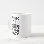 I Workout To Burn Off The Crazy Funny Workout Moti コーヒーマグカップ (正面左)