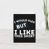 I Would Flex But I Like This Shirt Powerlifting Wo カード (正面)