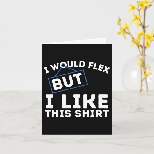 I Would Flex But I Like This Shirt Powerlifting Wo カード (黄色い花)
