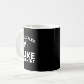 I Would Flex But I Like This Shirt Powerlifting Wo コーヒーマグカップ (正面左)