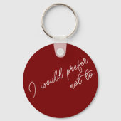 I Would Prefer Not To キーホルダー (裏面)