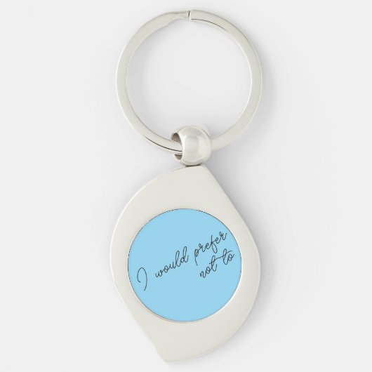 I Would Prefer Not To キーホルダー (正面)