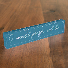 I would prefer not to Desk Nameplate デスクネームプレート