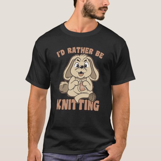 I Would Rather Go Knitting Knit Bunny Saying Tシャツ (正面)