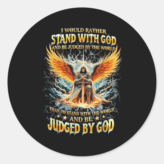 I Would Rather Stand With God And Be Judged By The ラウンドシール (正面)