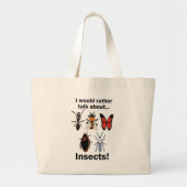 I Would Rather Talk About Insects Entomologists ラージトートバッグ (正面)