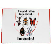 I Would Rather Talk About Insects Entomologists ラージペーパーバッグ (正面)