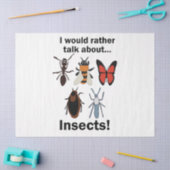 I Would Rather Talk About Insects Entomologists 薄葉紙 (クラフト)