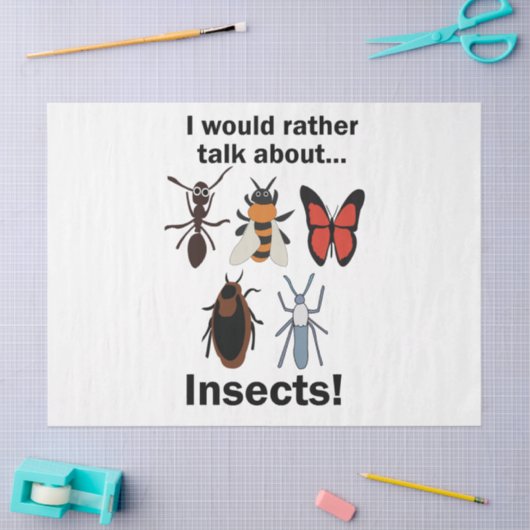 I Would Rather Talk About Insects Entomologists 薄葉紙 (クラフト)